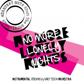 Gary Tesca Orchestra No More Lonely Nights