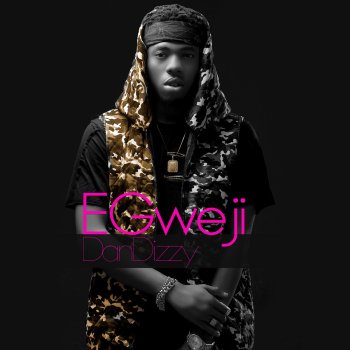 DanDizzy Egweji