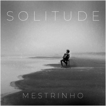 Mestrinho Solitude No. 1