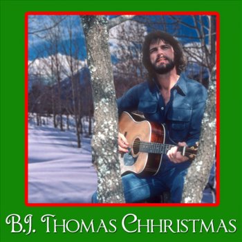 B.J. Thomas Have Yourself a Merry Christmas