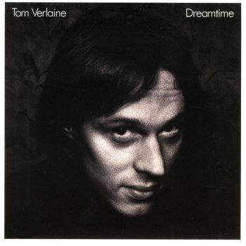 Tom Verlaine There's A Reason