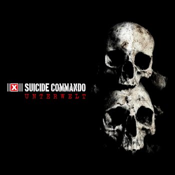 Suicide Commando Unterwelt - Acylum Remix