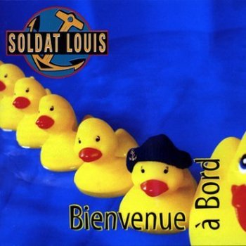 Soldat Louis Bienvenue à bord