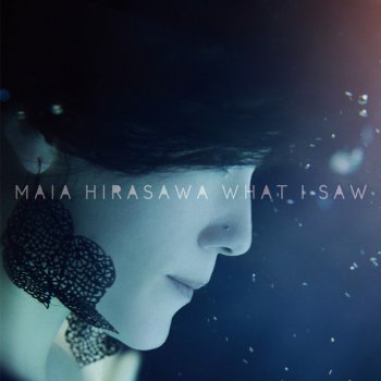 Maia Hirasawa feat. Shigeru Kishida The Ones