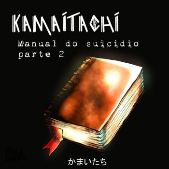 Kamaitachi Manual do Suicídio, Pt. 2