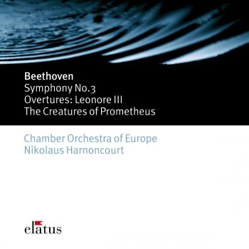 Chamber Orchestra of Europe feat. Nikolaus Harnoncourt Leonore, Overture No. 3, Op. 72b