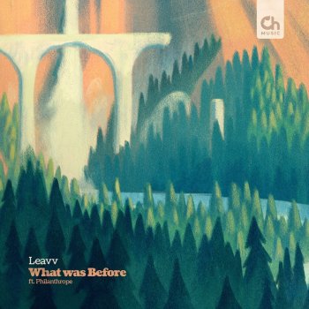 Leavv What Was Before