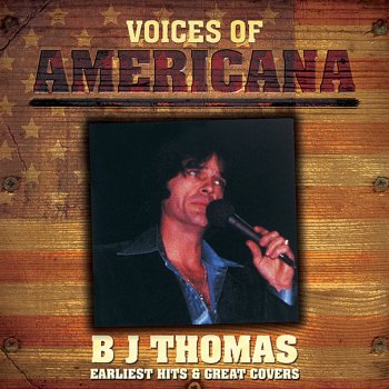 B.J. Thomas You're the One