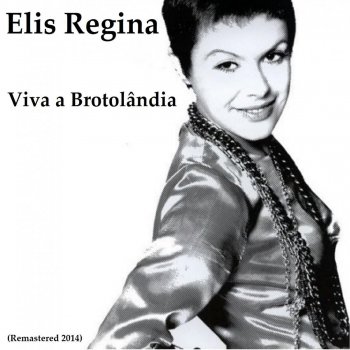 Elis Regina Mesmo de Mentira (Remastered)