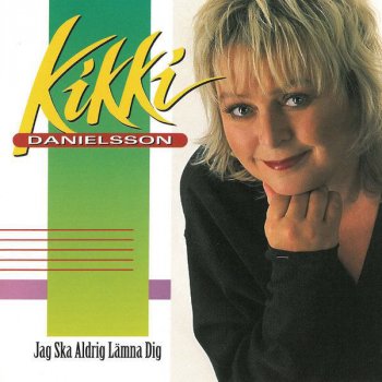 Kikki Danielsson En Allra Sista Chans