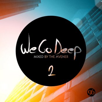 The Avener We Go Deep, Saison 2 (Continuous Mix)
