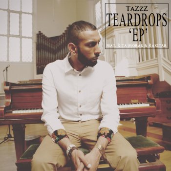 Tazzz feat. Rita Morar & Raxstar Teardrops - Unplugged Version