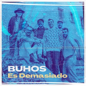 Buhos Es Demasiado