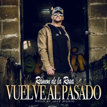 Ramon De La Rosa Vuelve Al Pasado