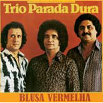 Trio Parada Dura Sincero Amor