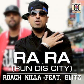 Roach Killa feat. Blitz Ra Ra (Run Dis City)