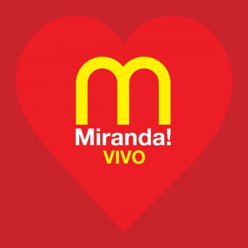 Miranda! No Me Celes - En Vivo