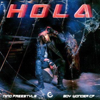 Nino Freestyle feat. Boy Wonder CF Hola