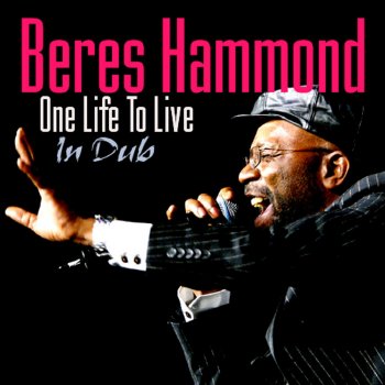 Beres Hammond One Life to Live - In Dub