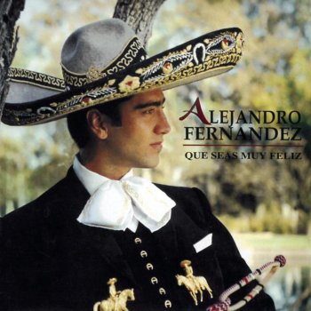 Alejandro Fernández Que Bueno