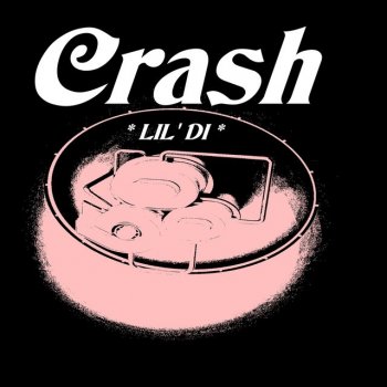 Lil' Di Crash