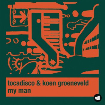 Tocadisco feat. Koen Groeneveld My Man - Koen Groeneveld Edit