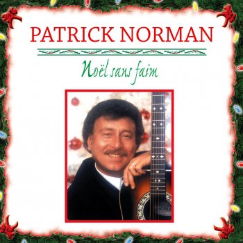 Patrick Norman Joyeux Noël