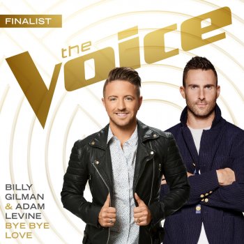 Billy Gilman feat. Adam Levine Bye Bye Love (The Voice Performance)