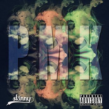 $kinny Pmk