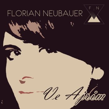 Florian Neubauer Ve Ajrim (Merlin Milles Mix)