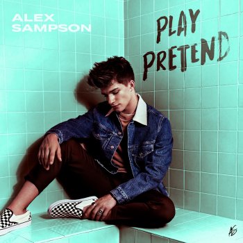 Alex Sampson Play Pretend (Sped Up)