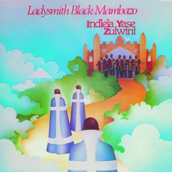 Ladysmith Black Mambazo Izwi