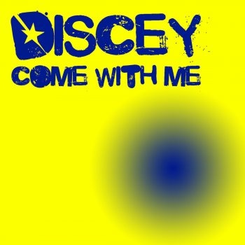 Discey Come With Me (Ibiza Unique Remix)