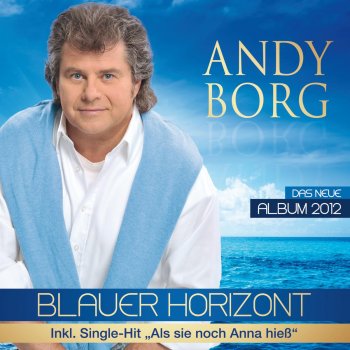 Andy Borg Dort am Himmel