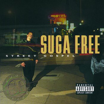 Suga Free Don't No Suckaz Live Here