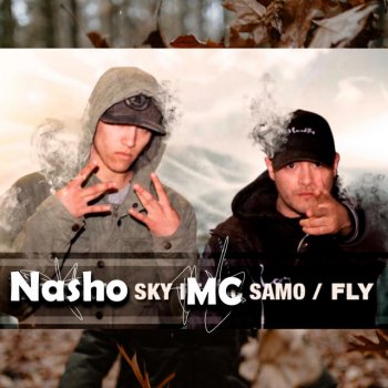 Mc Samo feat. Nasho Sky Fly