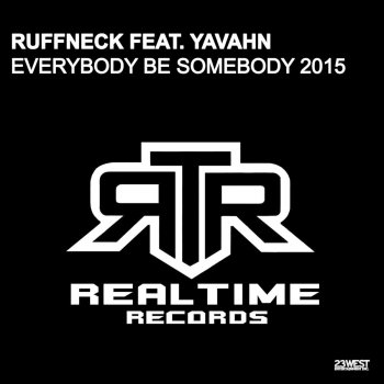 Ruffneck feat. Yavahn Everybody Be Somebody (The Peppermint Jam Remaster)