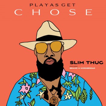 Slim Thug feat. Beanz N Kornbread Playas Get Chose