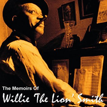 Willie "The Lion" Smith When It's Sleepy Time Down South