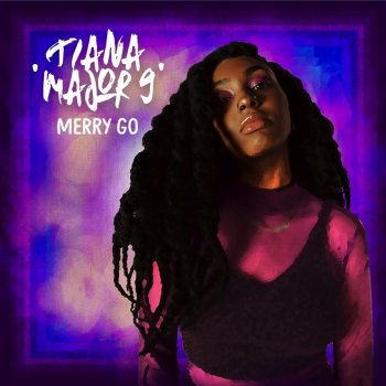 Tiana Major9 Merry Go