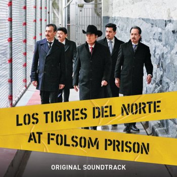 Los Tigres del Norte La Prisión de Folsom (Folsom Prison Blues) [Live At Folsom Prison]