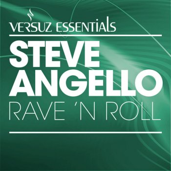 Steve Angello Rave 'n' Roll - Original Club Mix