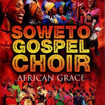 Soweto Gospel Choir Umoya We Nksoi