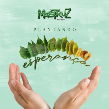 Mastruz Com Leite Plantando Esperança