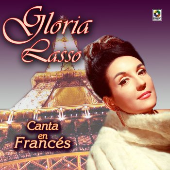 Gloria Lasso L'important C'est La Rose