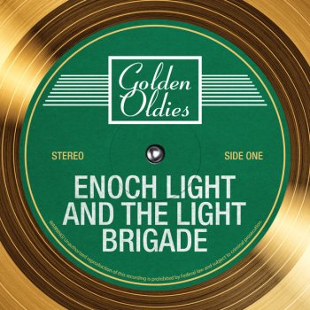 Исполнитель Enoch Light and The Light Brigade, альбом Golden Oldies