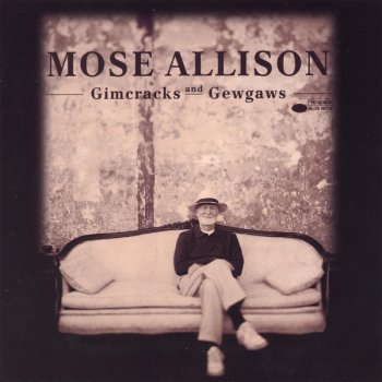 Mose Allison The More You Get