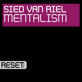 Sied Van Riel Mentalism (Original Mix)