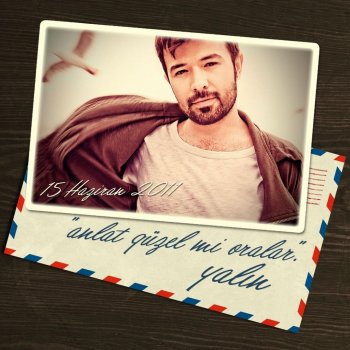 Yalın Anlat Güzel mi Oralar