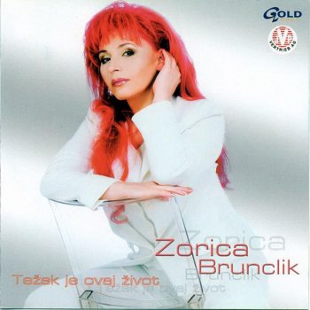 Zorica Brunclik Ne Dam Ovo Malo Duse